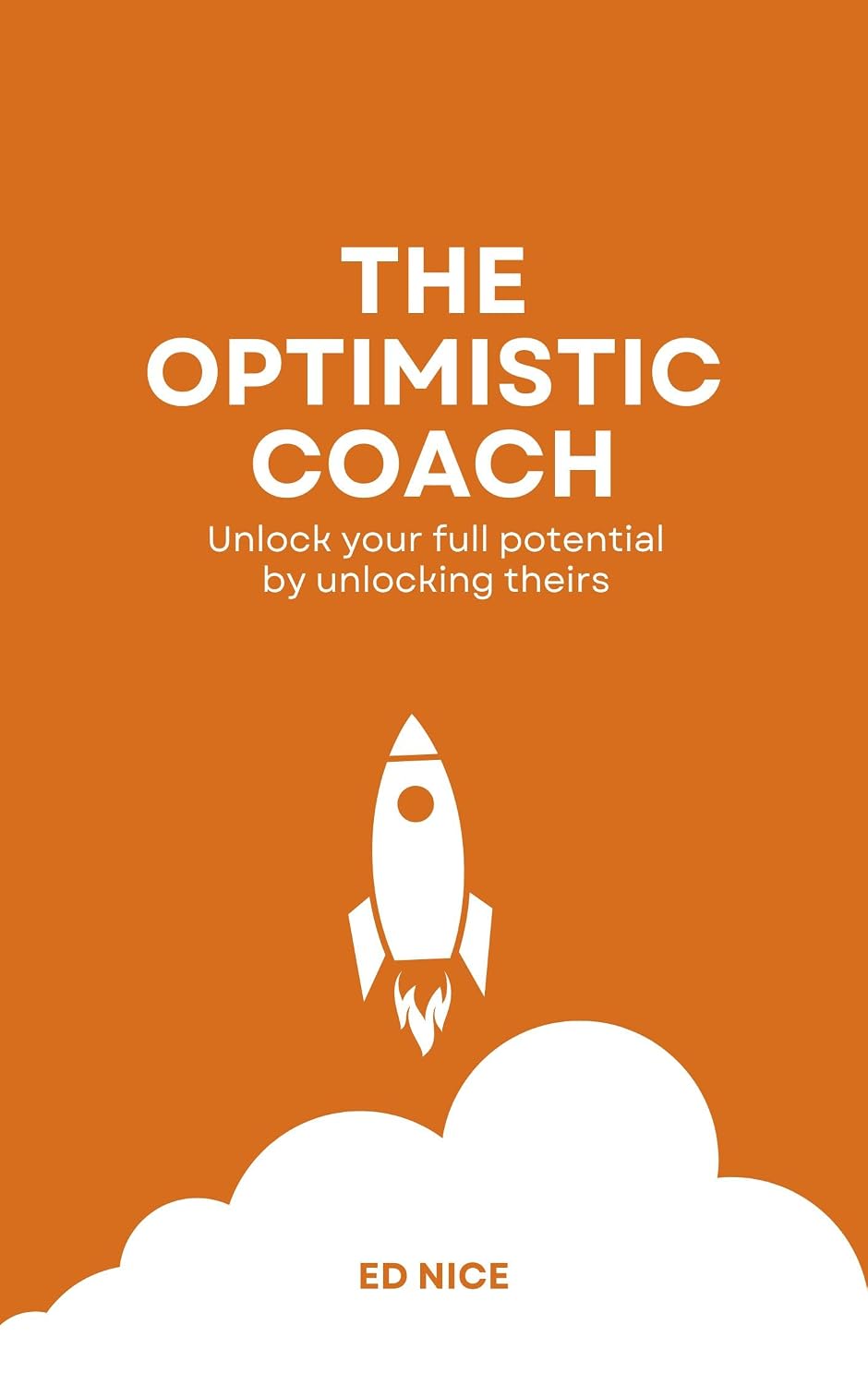 ler totalmente The Optimistic Coach: Unlocking Potential with Optimism. Inspire Growth, Transform Mindsets, and Lead with Purpose. (English Edition)