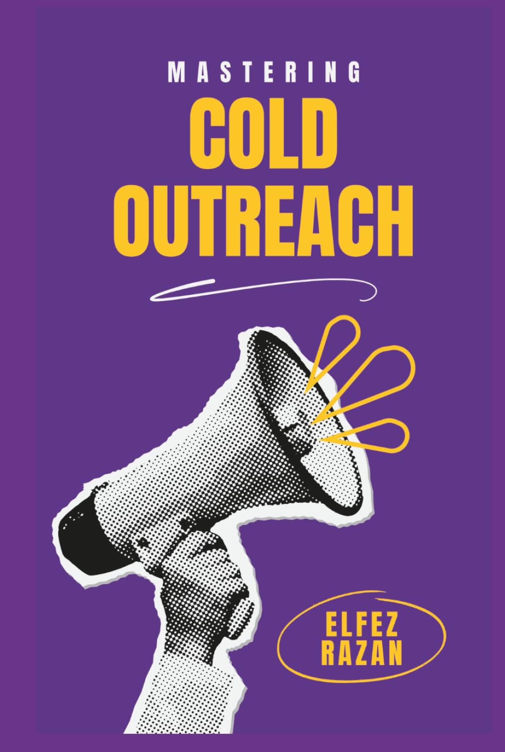 capítulo por capítulo baixar Mastering Cold Outreach: Transform Cold Outreach into Warm Conversations and Predictable Pipeline
