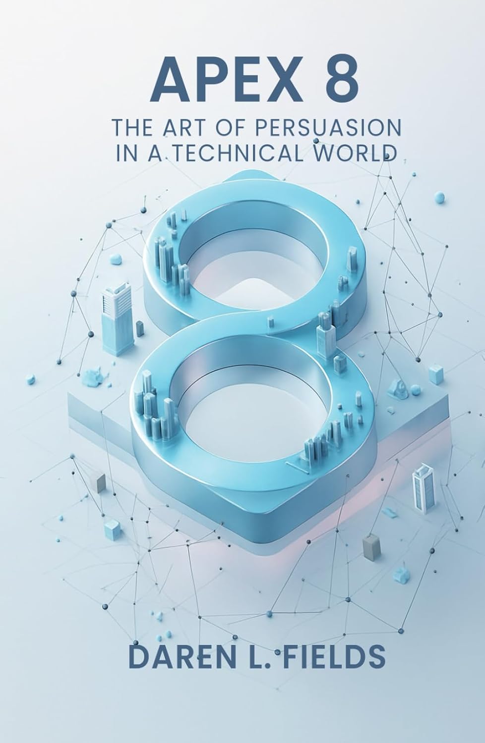 ler totalmente Apex 8: The Art of Persuasion in a Technical World
