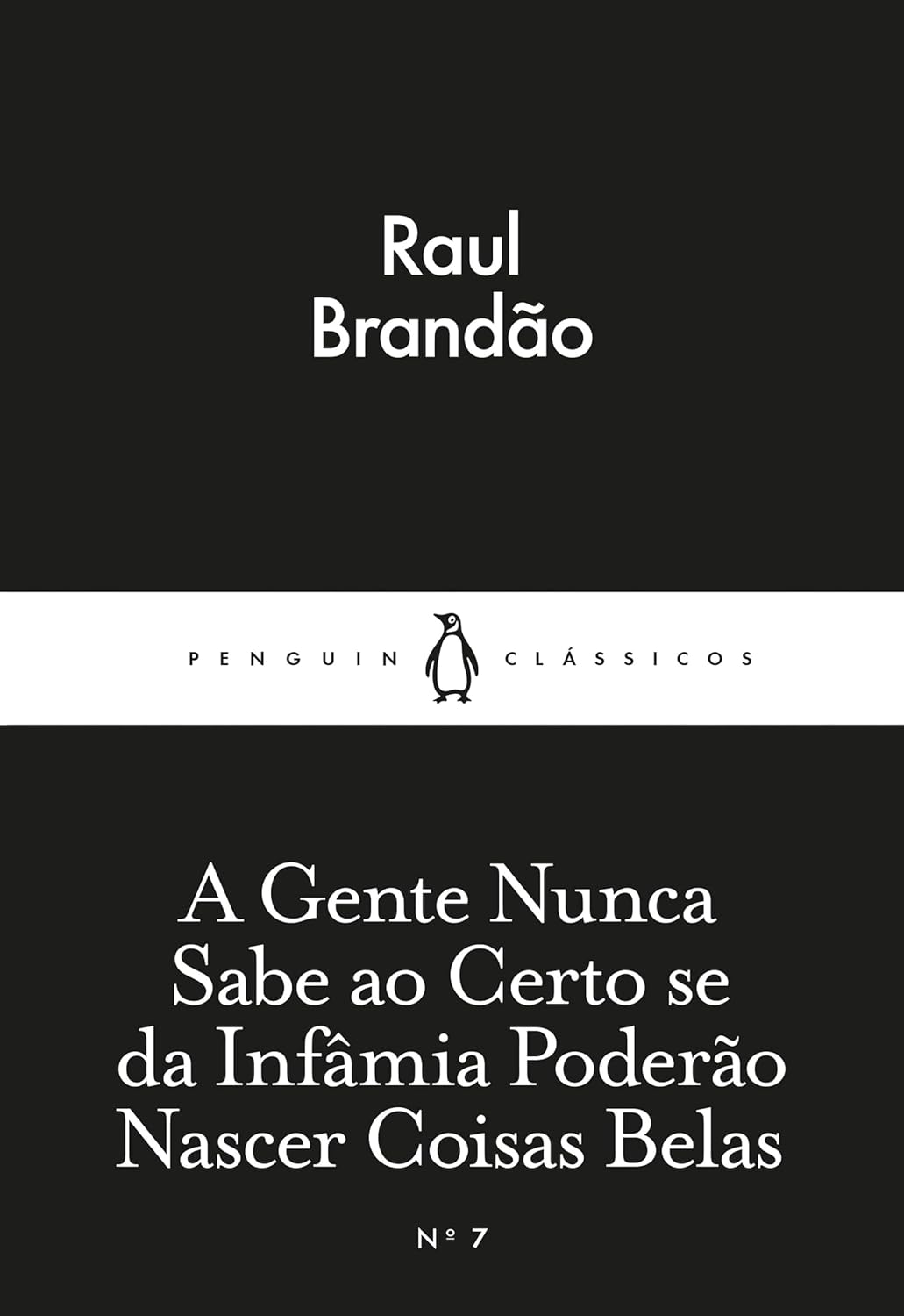 capítulo por capítulo baixar A Gente Nunca Sabe Ao Certo Se Da Infâmia Poderão Nascer Coisas Belas