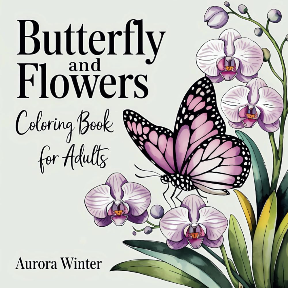 ler totalmente Butterfly and Flowers Coloring Book For Adults: From Teens to Seniors, Bold and Easy Illustrations, Large Print Designs: Stress Relieving and Relaxing Creations.