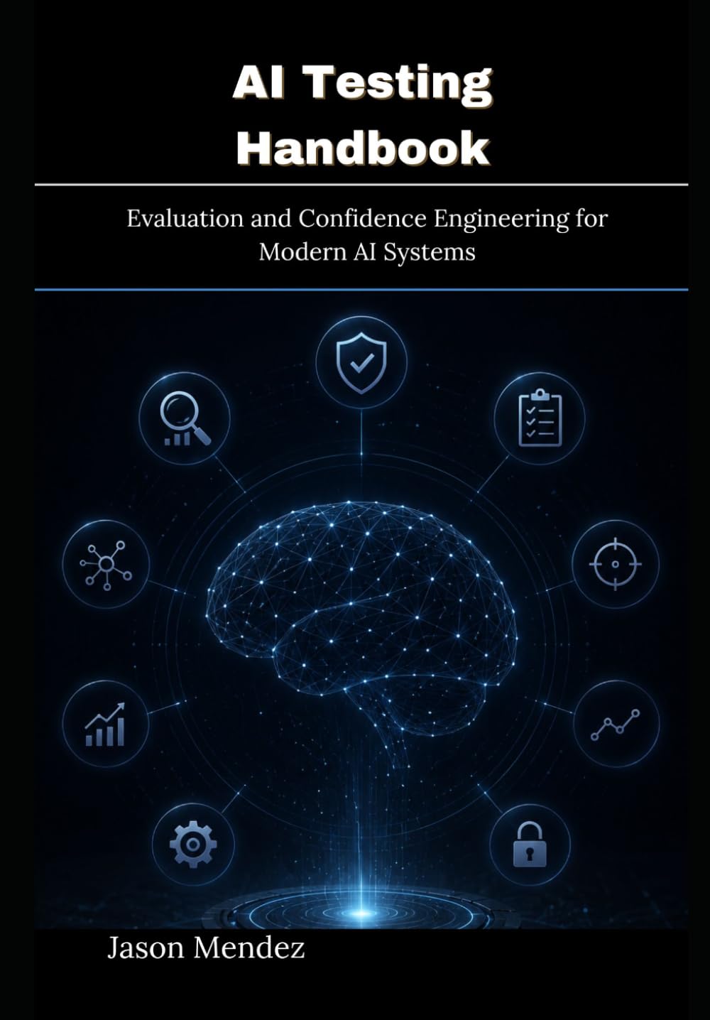 capítulo por capítulo baixar AI Testing Handbook: Evaluation and Confidence Engineering for Modern AI Systems