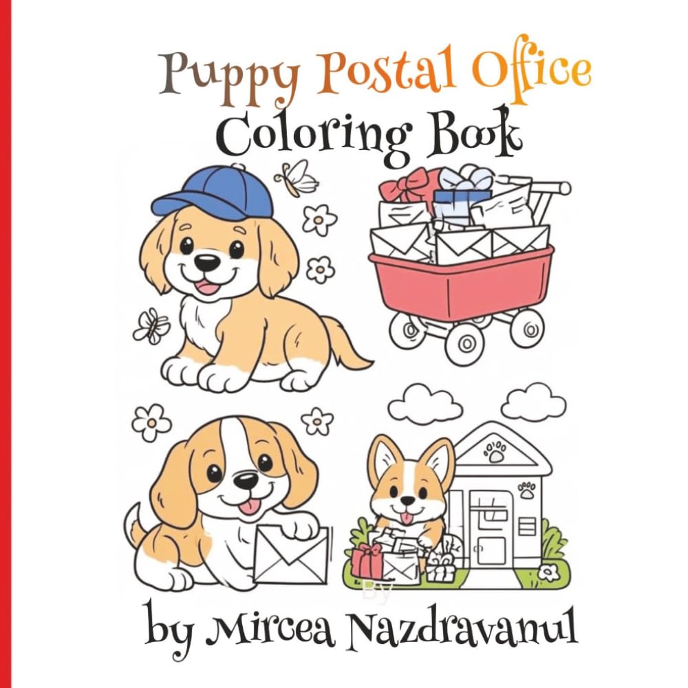 Puppy Postal Office Coloring Book: 50 Adorable Postal Adventures with Cute Dogs, Mail Carts, Letters, and Packages for Kids Ages 4 to 8 baixar livro de graça