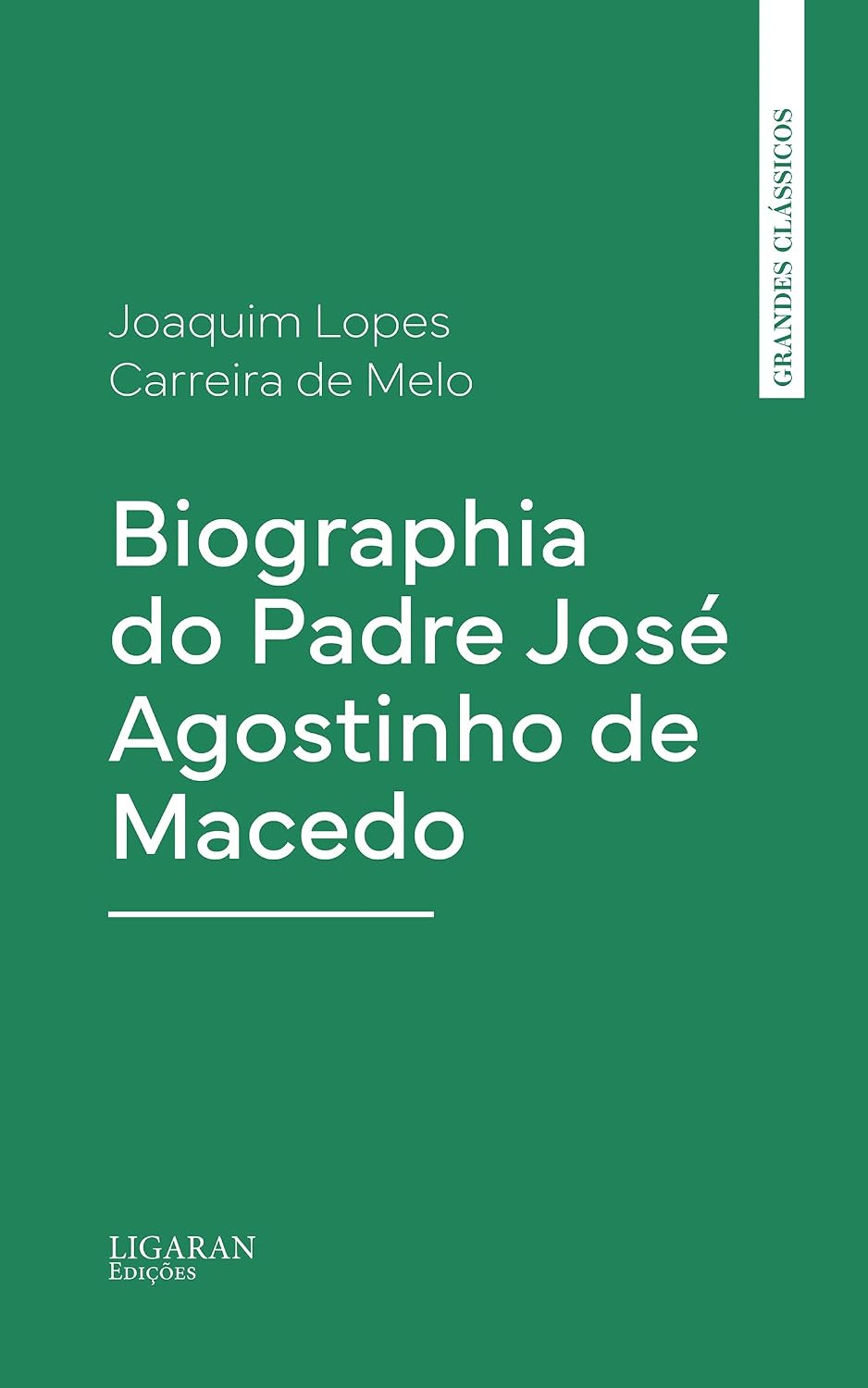 Biographia do Padre José Agostinho de Macedo baixar livro de graça