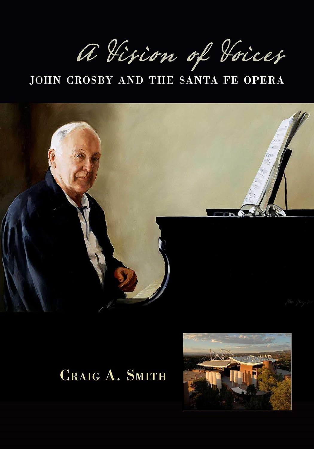 A Vision of Voices: John Crosby and the Santa Fe Opera (English Edition) baixar o livro de graça