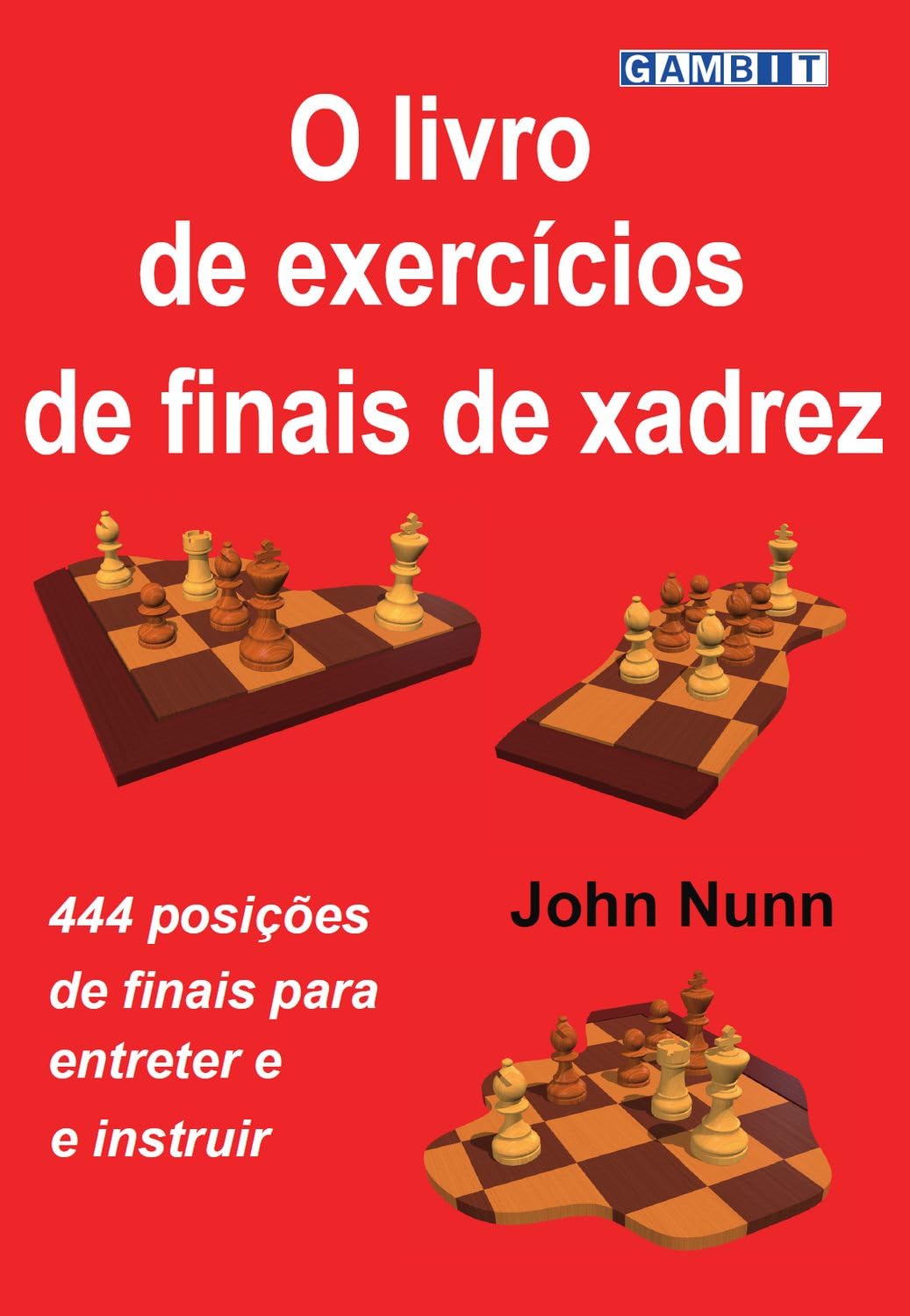 ler totalmente O livro de exercícios de finais de xadrez (Finais de xadrez de Nunn)