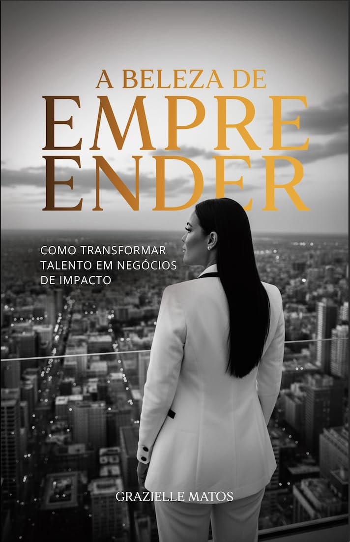A Beleza de Empreender: Transformando talento em negócios de impacto baixar livro de graça