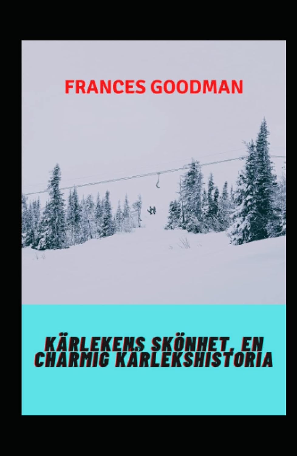 ler totalmente Kärlekens skönhet, en charmig kärlekshistoria (Swedish Edition)