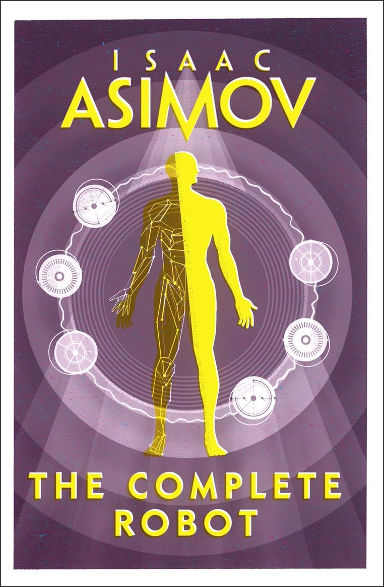 capítulo por capítulo baixar The Complete Robot: The Ultimate SF Collection for Adult Fans of Classic Science Fiction (Robot Series) (English Edition)