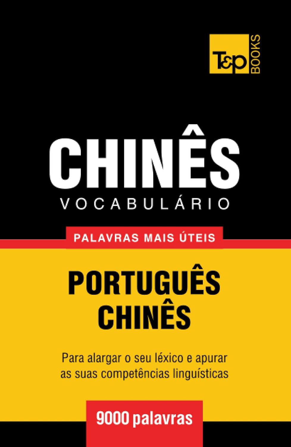 capítulo por capítulo baixar Vocabulário Português-Chinês - 9000 palavras mais úteis (European Portuguese Collection) (Portuguese Edition)