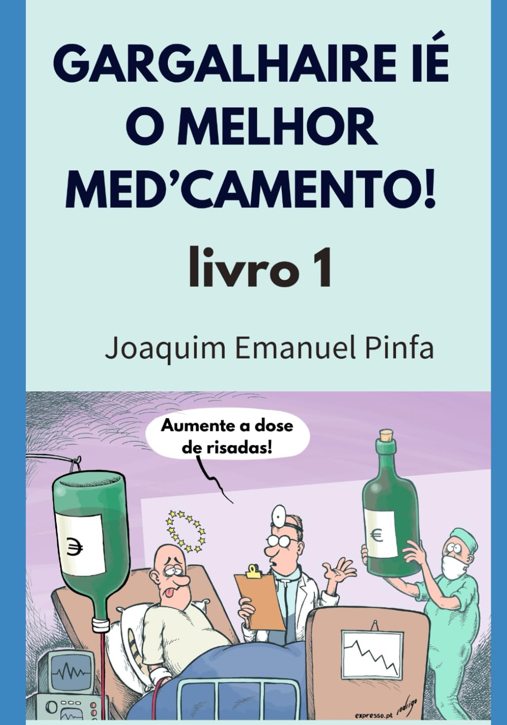 ler totalmente GARGALHAIRE IÉ O MELHOR MED'CAMENTO - PARTE 1: PIADAS DO COTIDIANO (1)