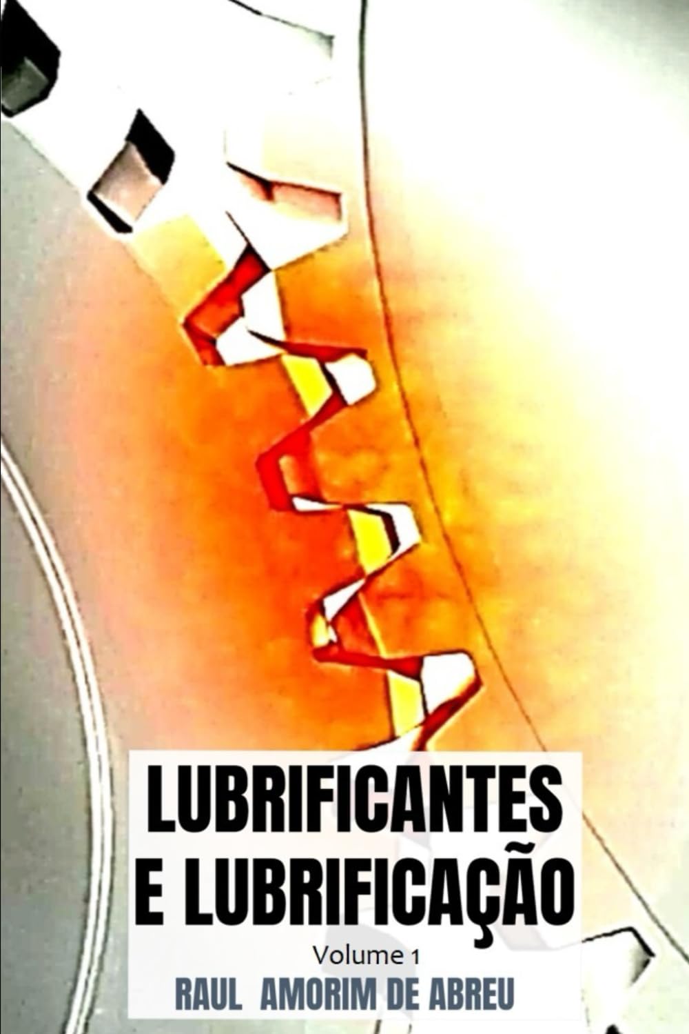 capítulo por capítulo baixar Lubrificantes e Lubrificação: Volume 1 (Portuguese Edition)