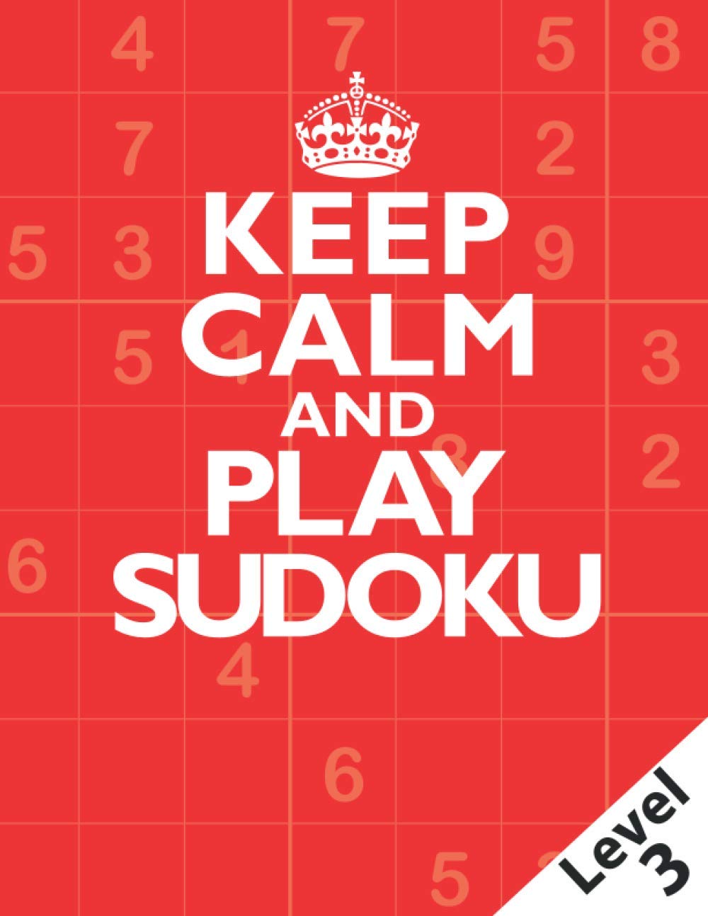 Keep Calm and Play Sudoku: Medium Difficulty Sudoku Puzzle Book for Adults - Level 3 (Large Print) (Fun and Challenging Brain Games and Activity Books) baixar livro de graça