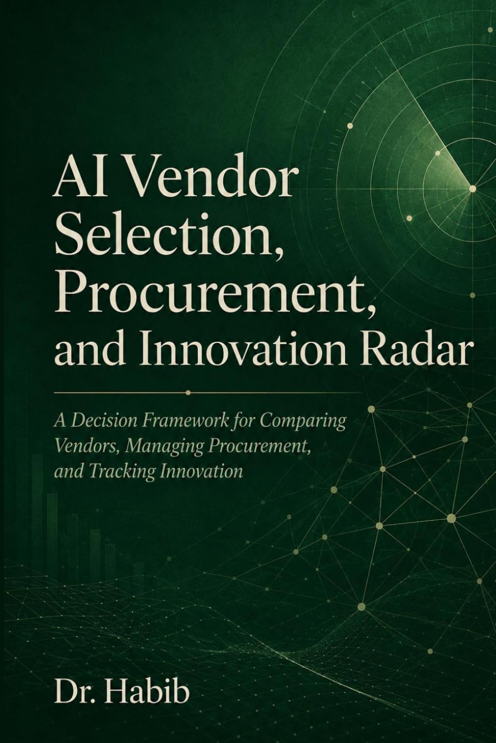 capítulo por capítulo baixar AI Vendor Selection, Procurement, and Innovation Radar: A Decision Framework for Comparing Vendors, Managing Procurement, and Tracking Innovation