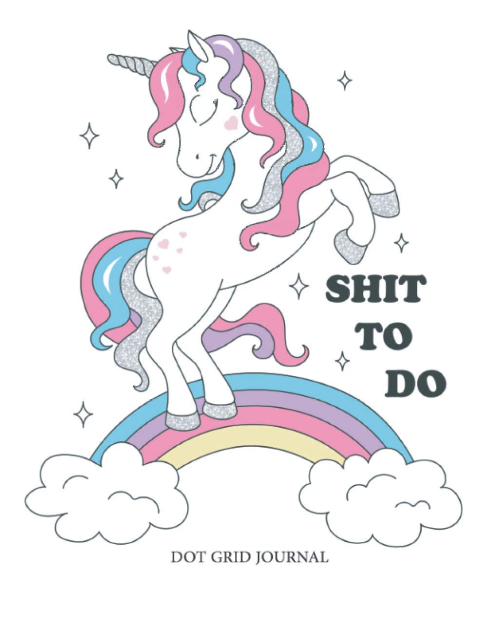 ler totalmente Shit to Do: Unicorn Dot Grid Journal Notebook, Planner, and Sketch Book Diary