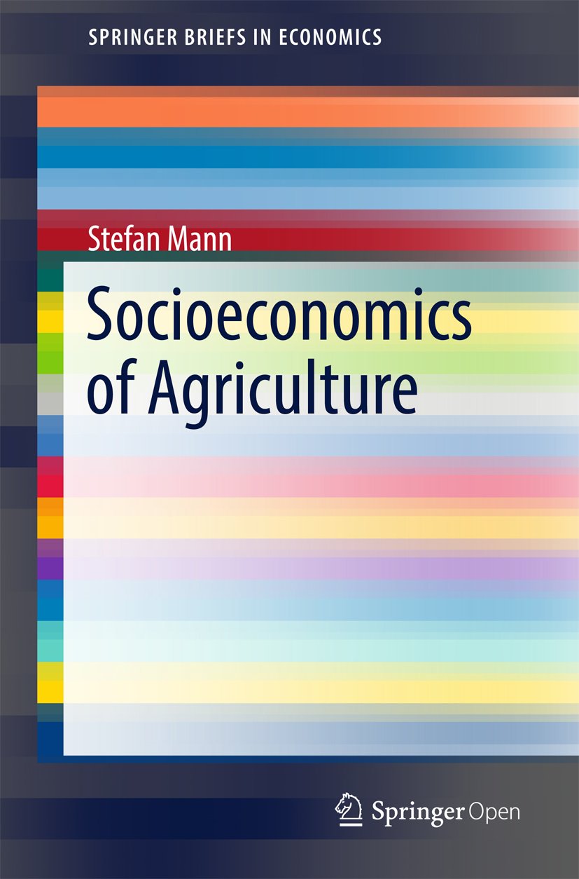Socioeconomics of Agriculture (SpringerBriefs in Economics) (English Edition) baixar livro de graça