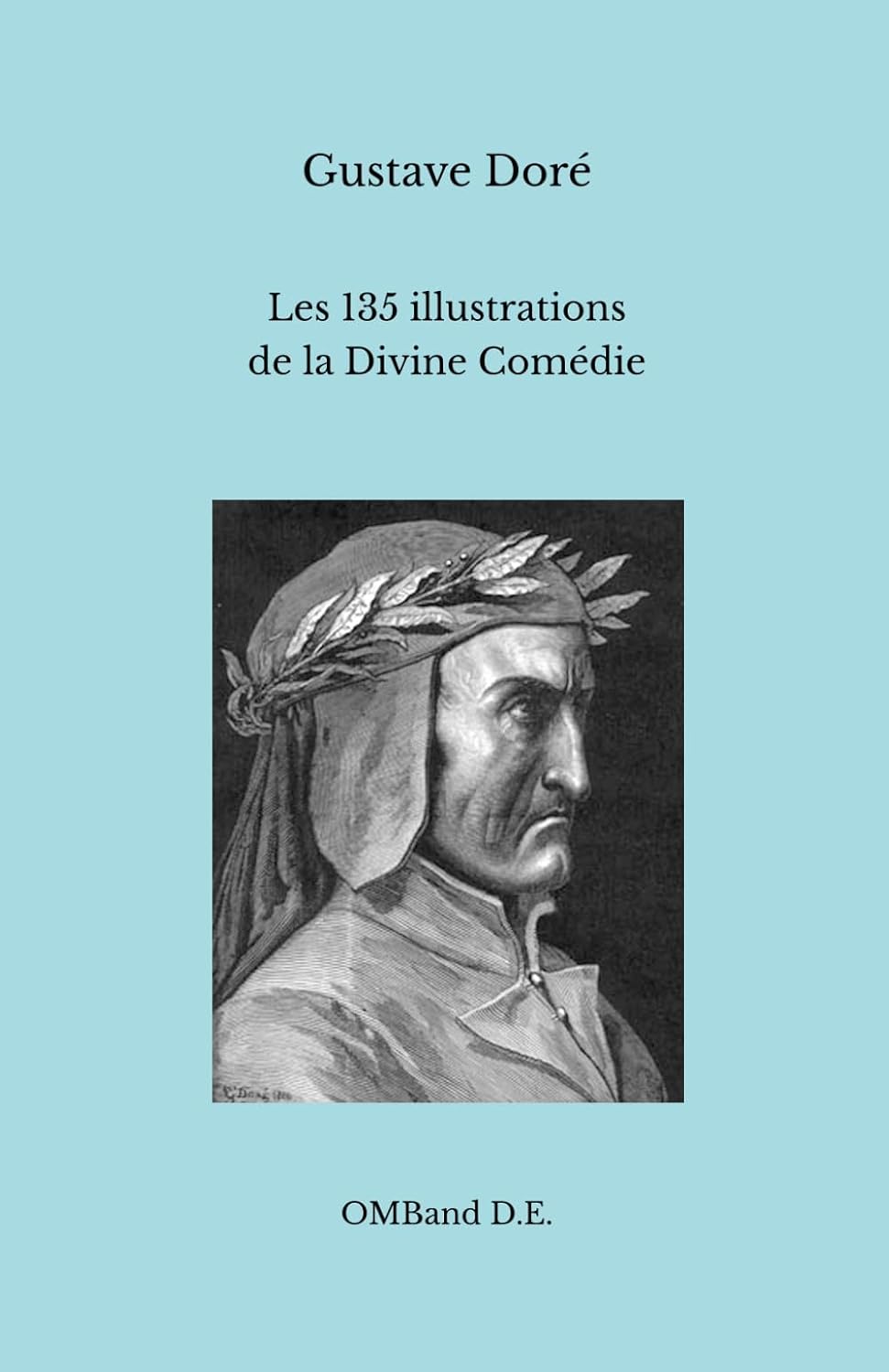 Les 135 illustrations de la Divine Comédie: (avec les titres et les vers de référence) (French Edition) baixar o livro de graça