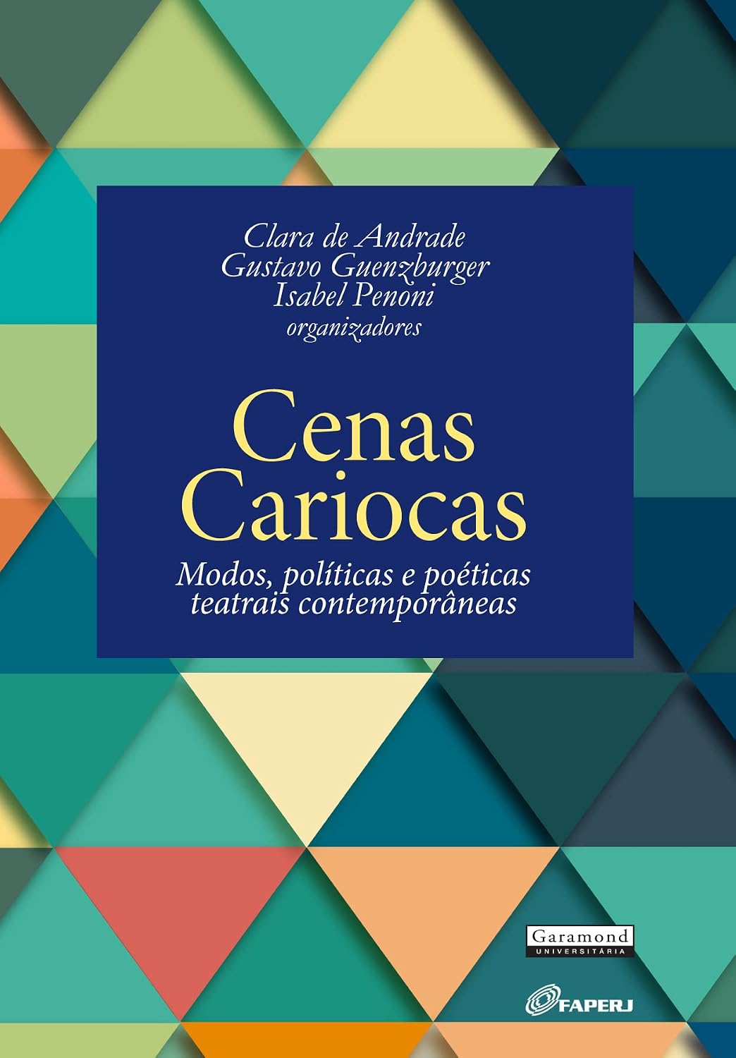 ler totalmente Cenas Cariocas: Modos, políticas e poéticas teatrais contemporâneas