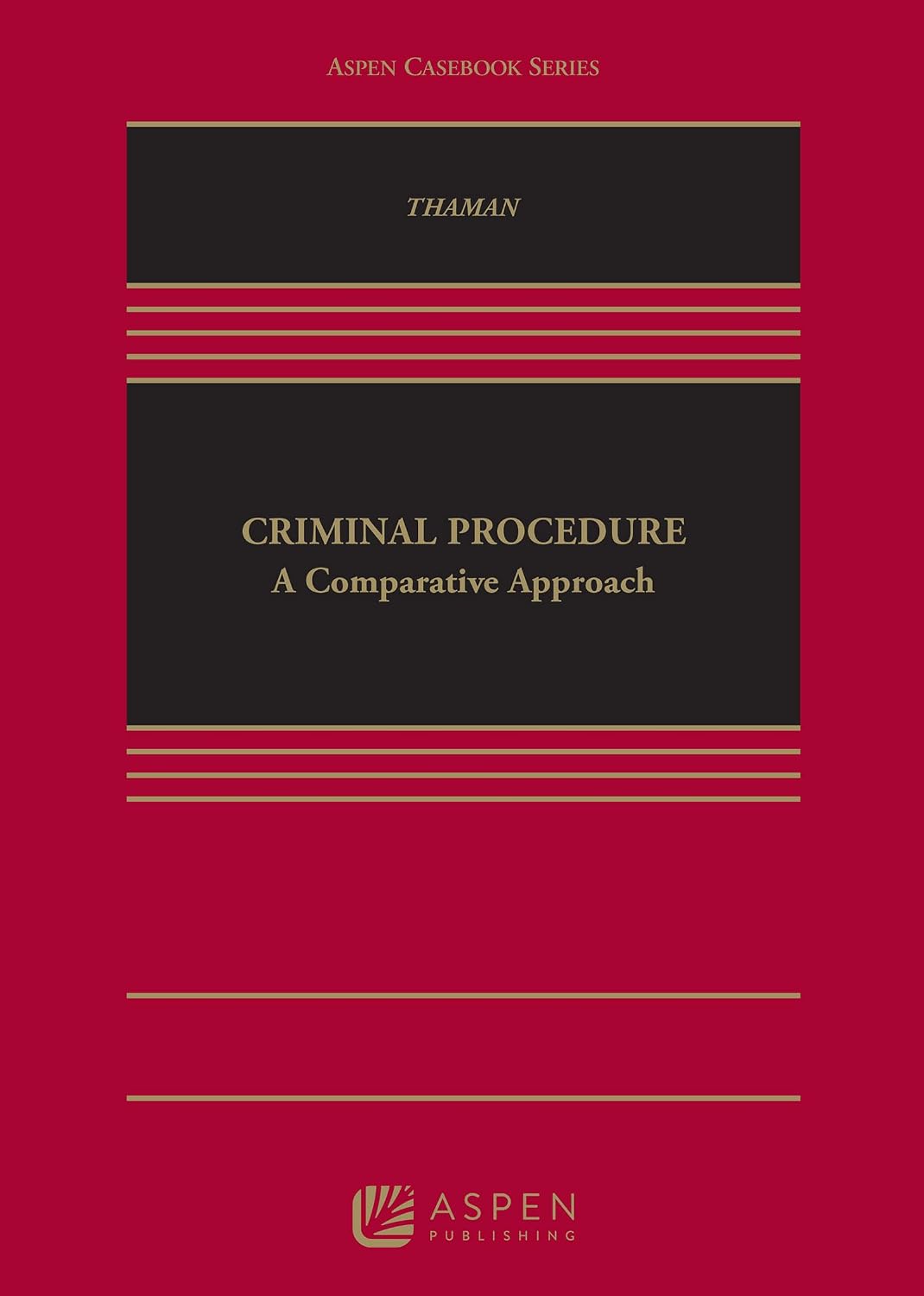 Criminal Procedure: A Comparative Approach (Aspen Casebook Series) (English Edition) baixar livro de graça