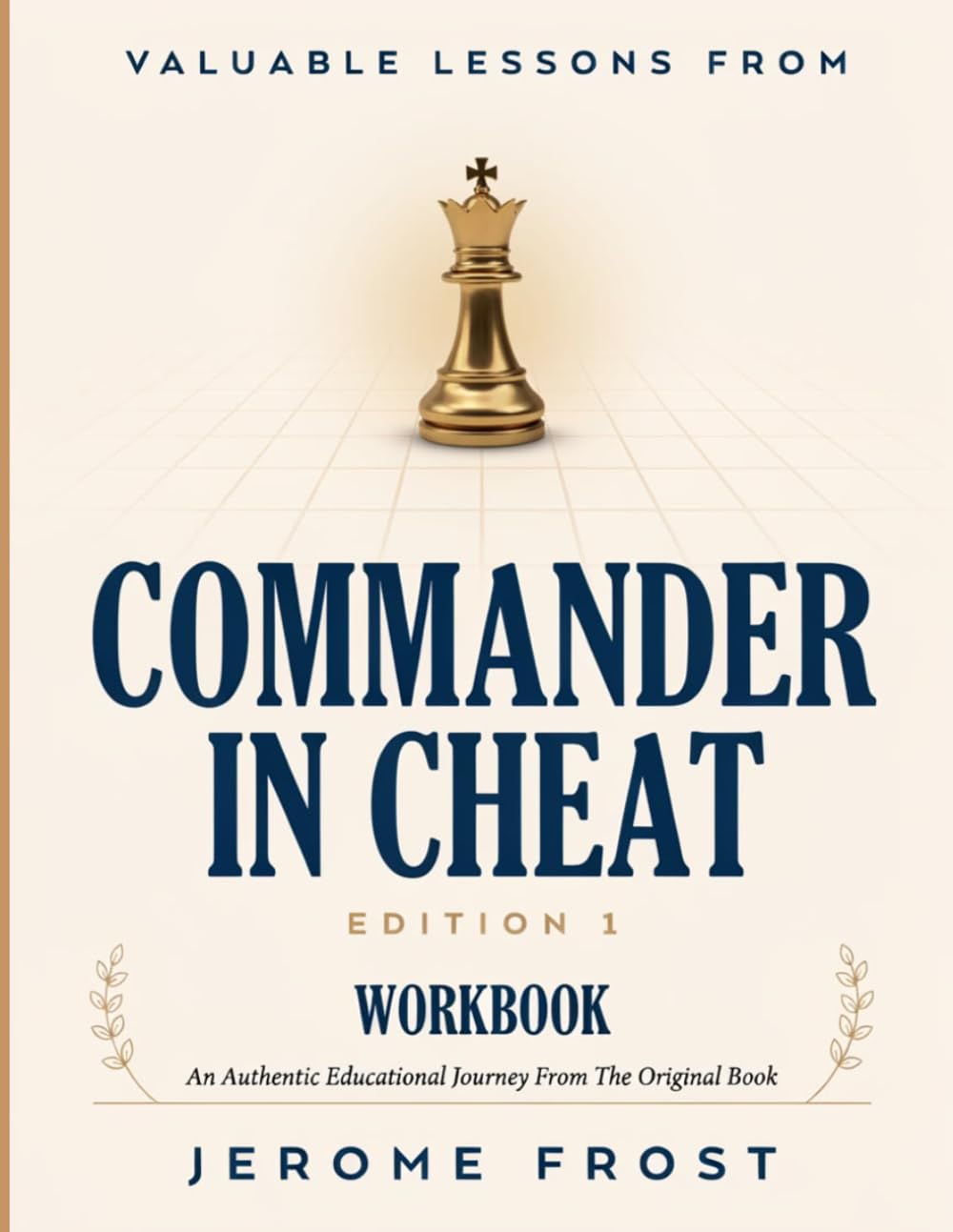 Valuable Lessons From Commander In Cheat Edition 1: An Authentic Educational Journey From The Original Book baixar livro de graça