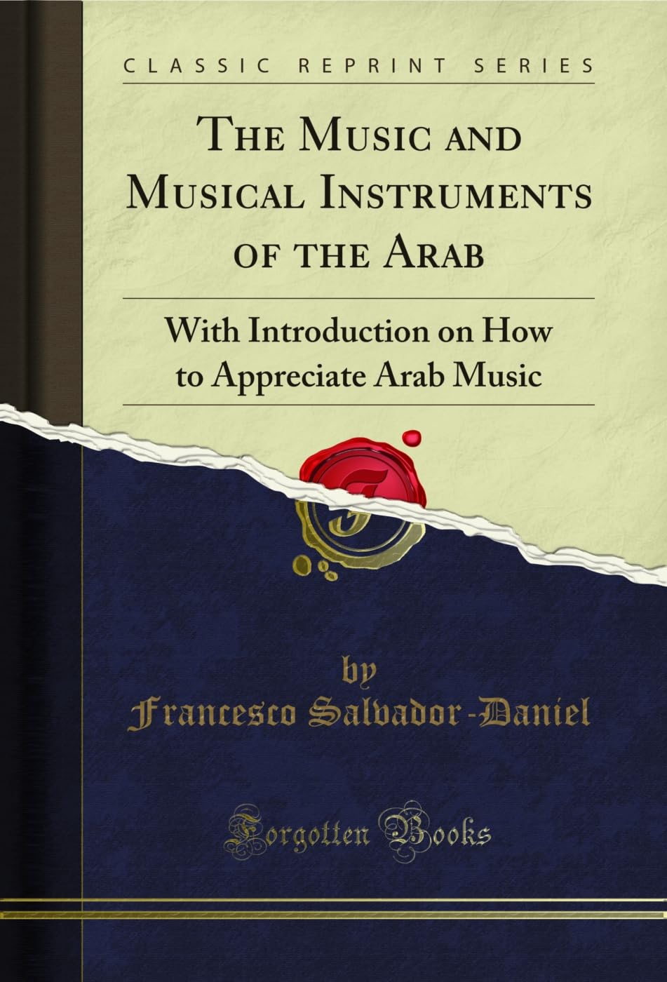 The Music and Musical Instruments of the Arab: With Introduction on How to Appreciate Arab Music (Classic Reprint) (English Edition) baixar o livro de graça
