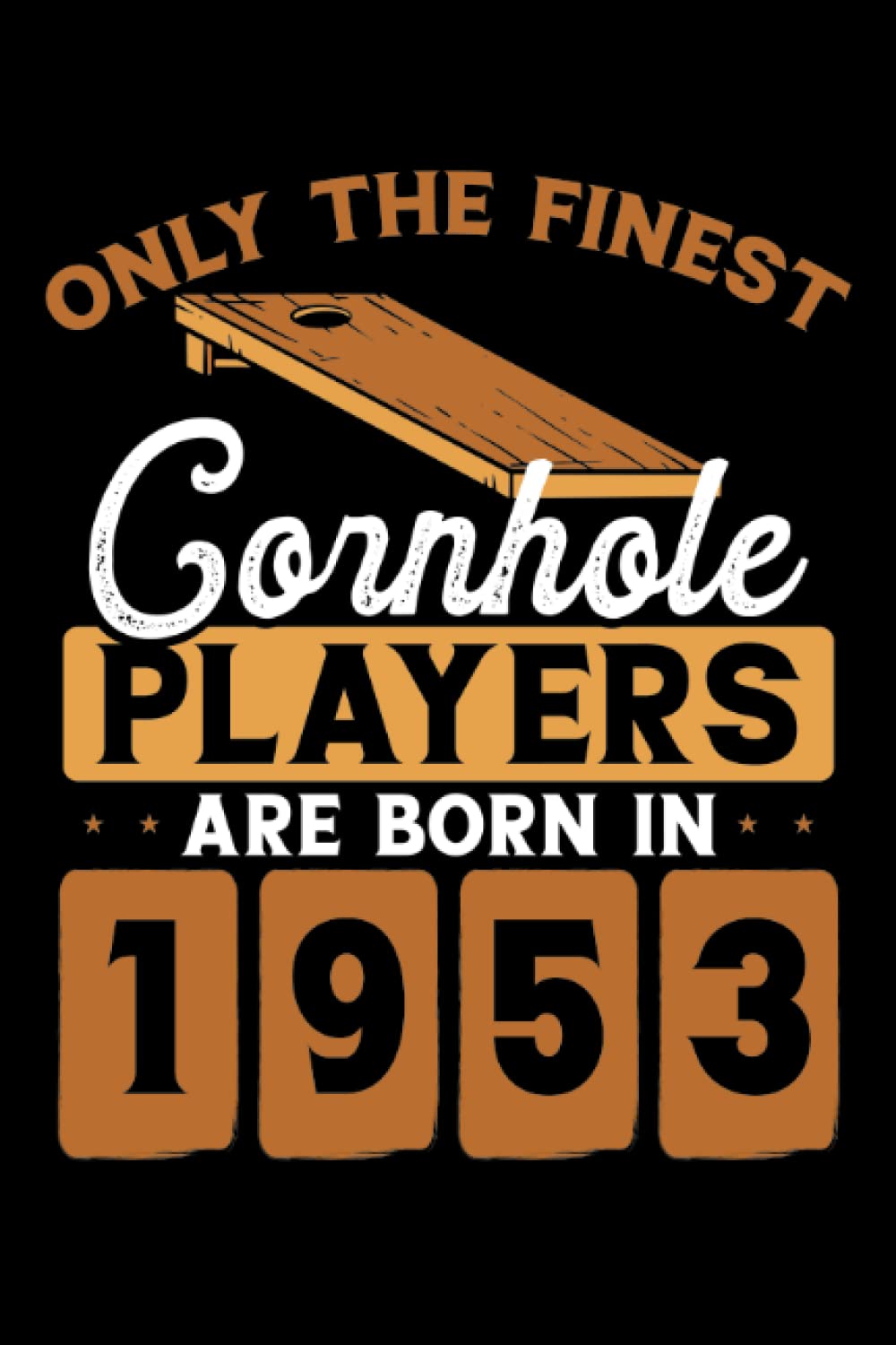 ler totalmente Cornhole players are born in 1953: Dot Grid Jounal ToDo Exercise Book or Diary 6" x 9" (15.24 x 22.86 cm) 120 pages
