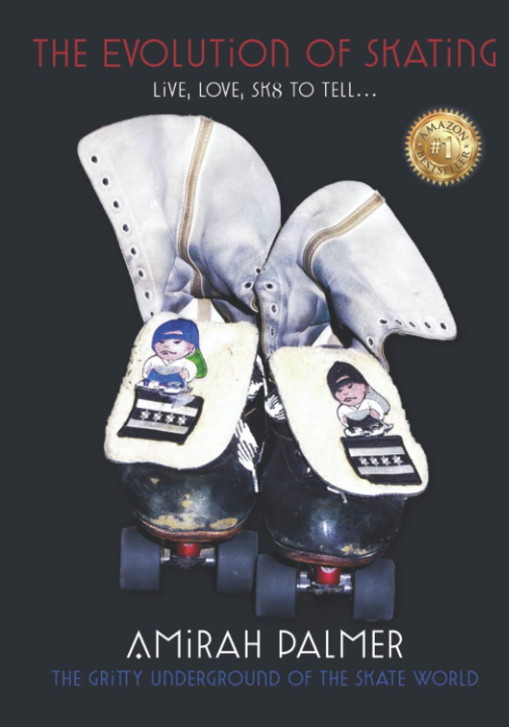 The Evolution of Skating: Live, Love, Sk8 to Tell It (1) baixar o livro de graça