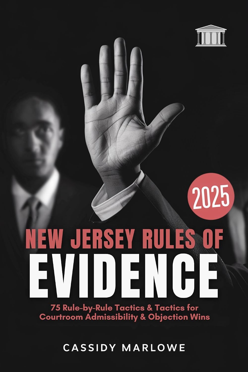 New Jersey Rules of Evidence 2025: 75 Rule‑by‑Rule Tactics for Courtroom Admissibility & Objection Wins (English Edition) baixar livro de graça