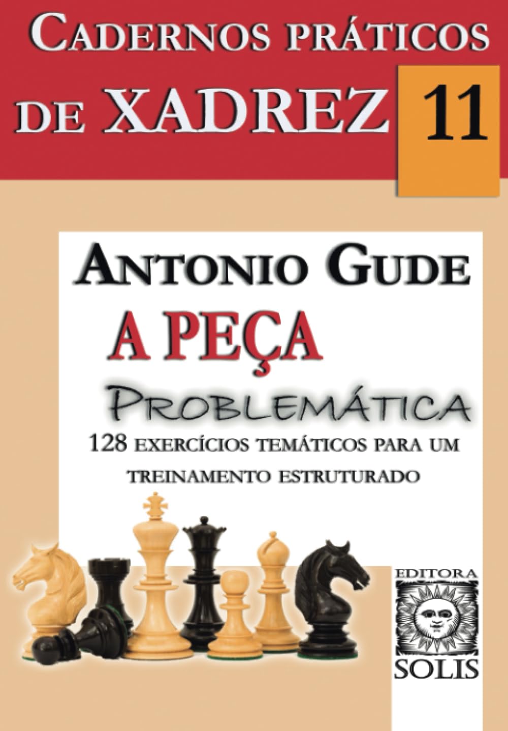 Cadernos Práticos de Xadrez 11 - A Peça Problemática (Volume 11) baixar o livro de graça