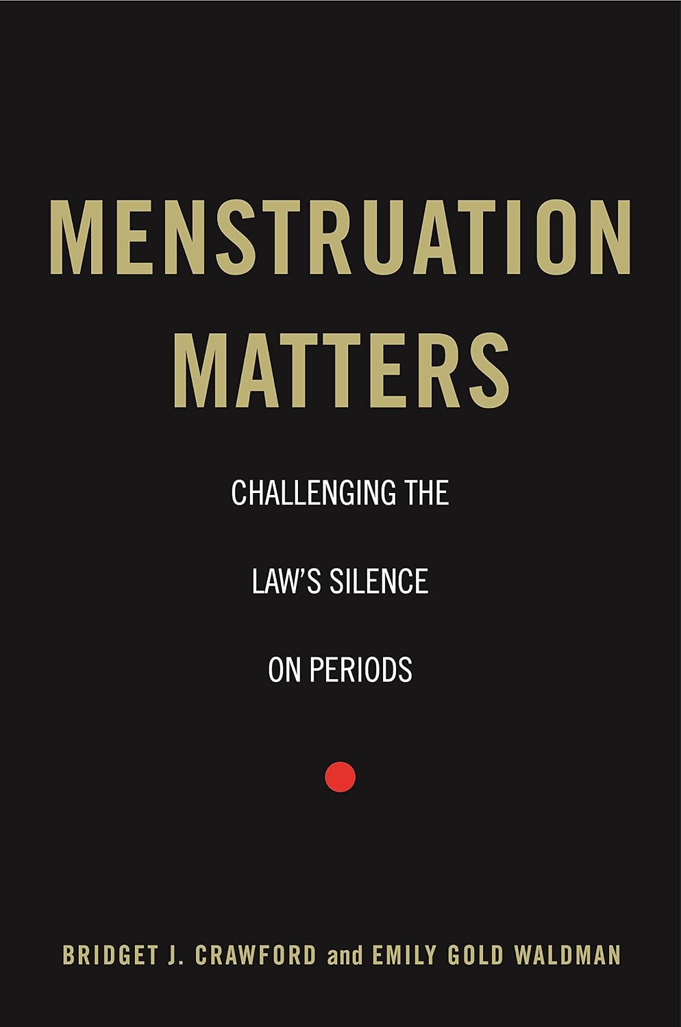 capítulo por capítulo baixar Menstruation Matters: Challenging the Law's Silence on Periods (English Edition)