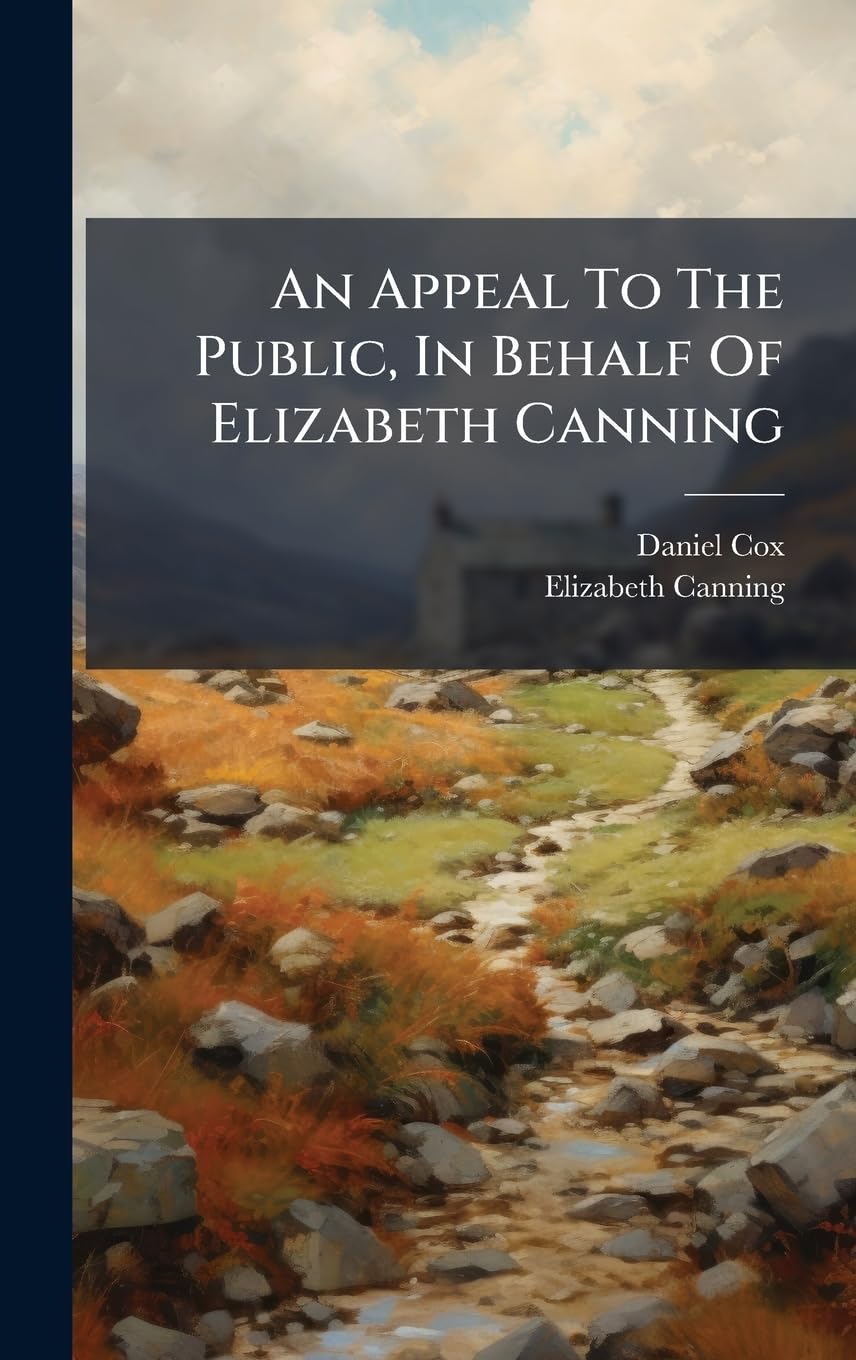An Appeal To The Public, In Behalf Of Elizabeth Canning baixar o livro de graça