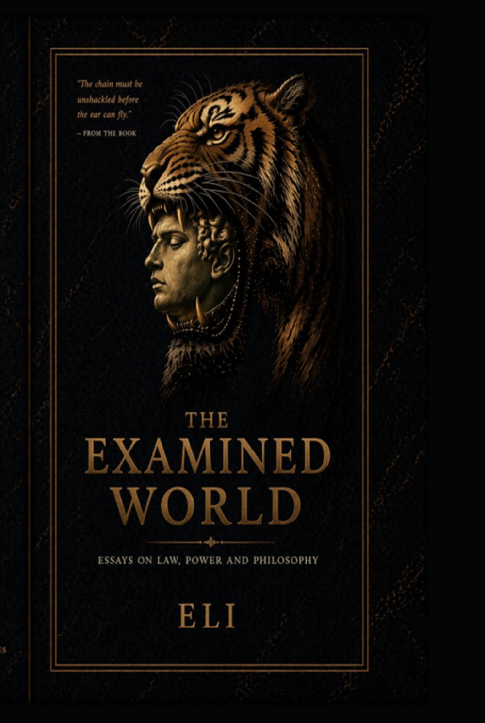 The Examined World: Essays on Law, Power and Philosophy baixar o livro de graça