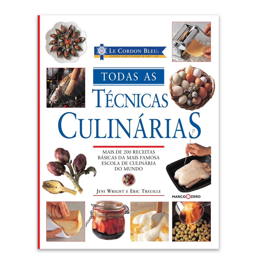 Todas As Técnicas Culinárias: Le Cordon Bleu