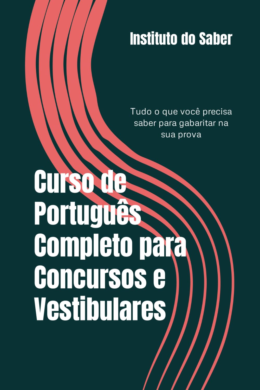 Curso de Português Completo para Concursos e Vestibulares: Tudo o que você precisa saber para gabaritar na sua prova (Portuguese Edition) baixar livro de graça