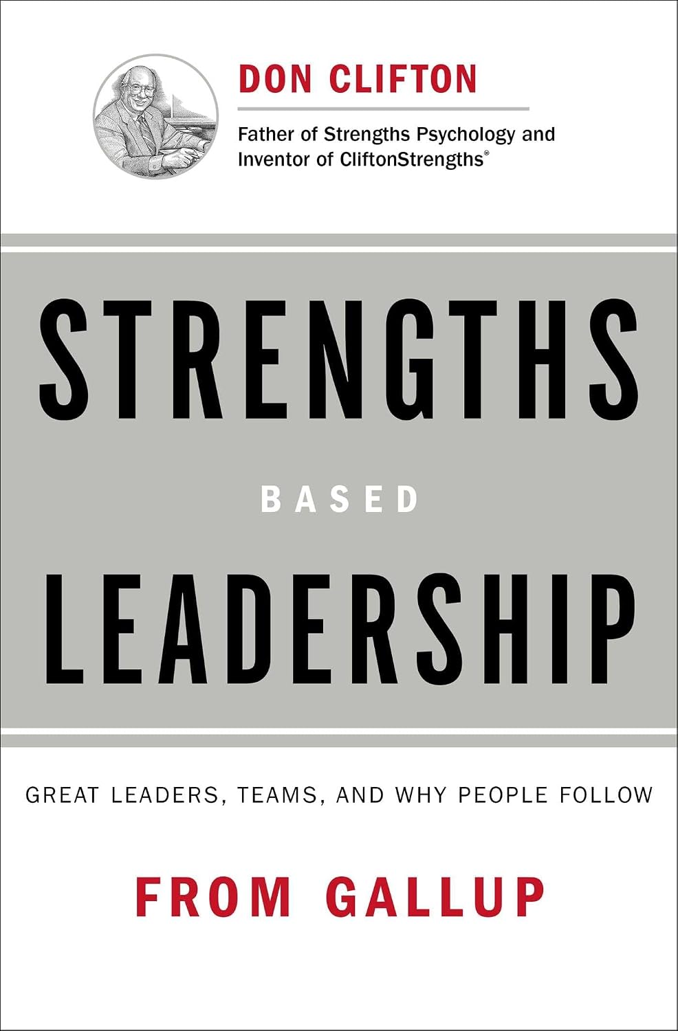 Strengths Based Leadership: Great Leaders, Teams, and Why People Follow baixar livro de graça