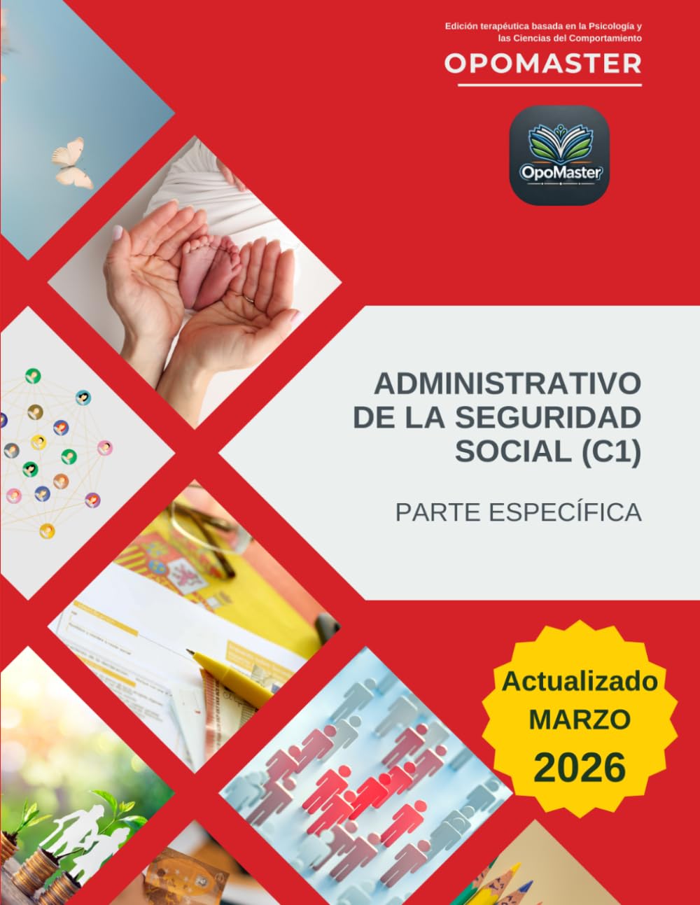 ler totalmente Temario Específico del Cuerpo Administrativo de la Seguridad Social (C1): Edición terapéutica basada en la Psicología y las Ciencias del Comportamiento