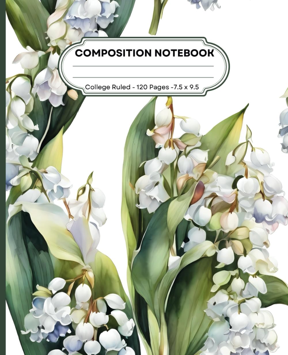 COMPOSITION NOTEBOOK COLLEGE RULED: LILY OF THE VALLEY AESTHETIC ILLUSTRATION WATERCOLOR STYLE baixar livro de graça