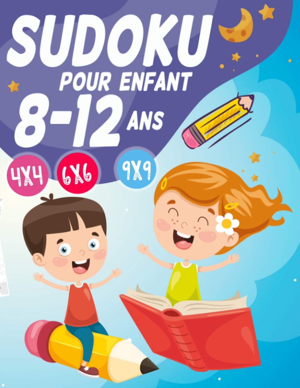 ler totalmente Sudoku Pour Enfant 8-12 ans: 300 grilles 4x4,6x6 et 9x9 niveau facile, moyen et difficile, avec instructions et solutions, Pour garçons et filles