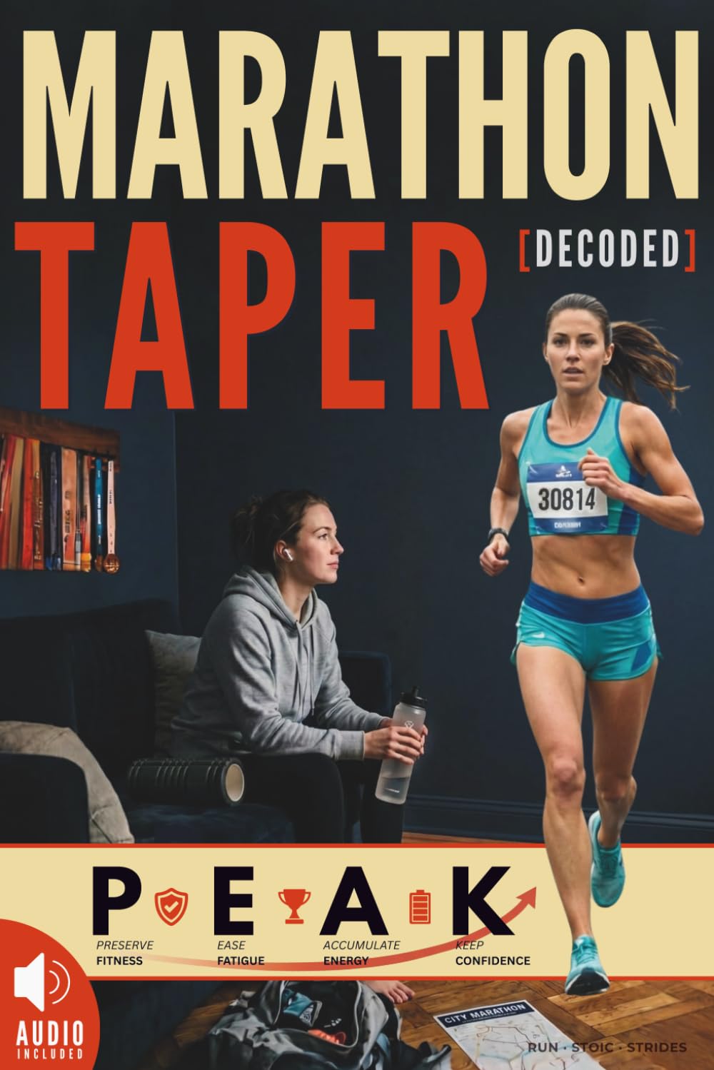 Marathon Taper Decoded: How to Prepare for a Marathon with PEAK, a 4-Step Process Integrating Mental Preparation, Race-Ready Nutrition, Better Sleep &... (Highly Effective Marathon Training Plan) baixar livro de graça