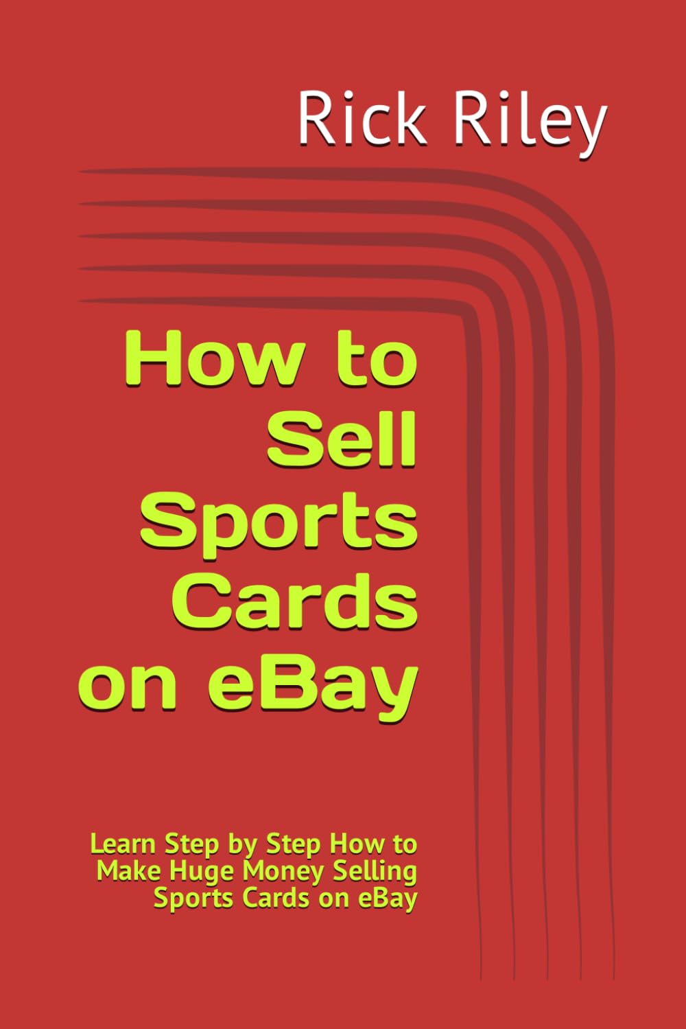 capítulo por capítulo baixar How to Sell Sports Cards on eBay: Learn Step by Step How to Make Huge Money Selling Sports Cards on eBay