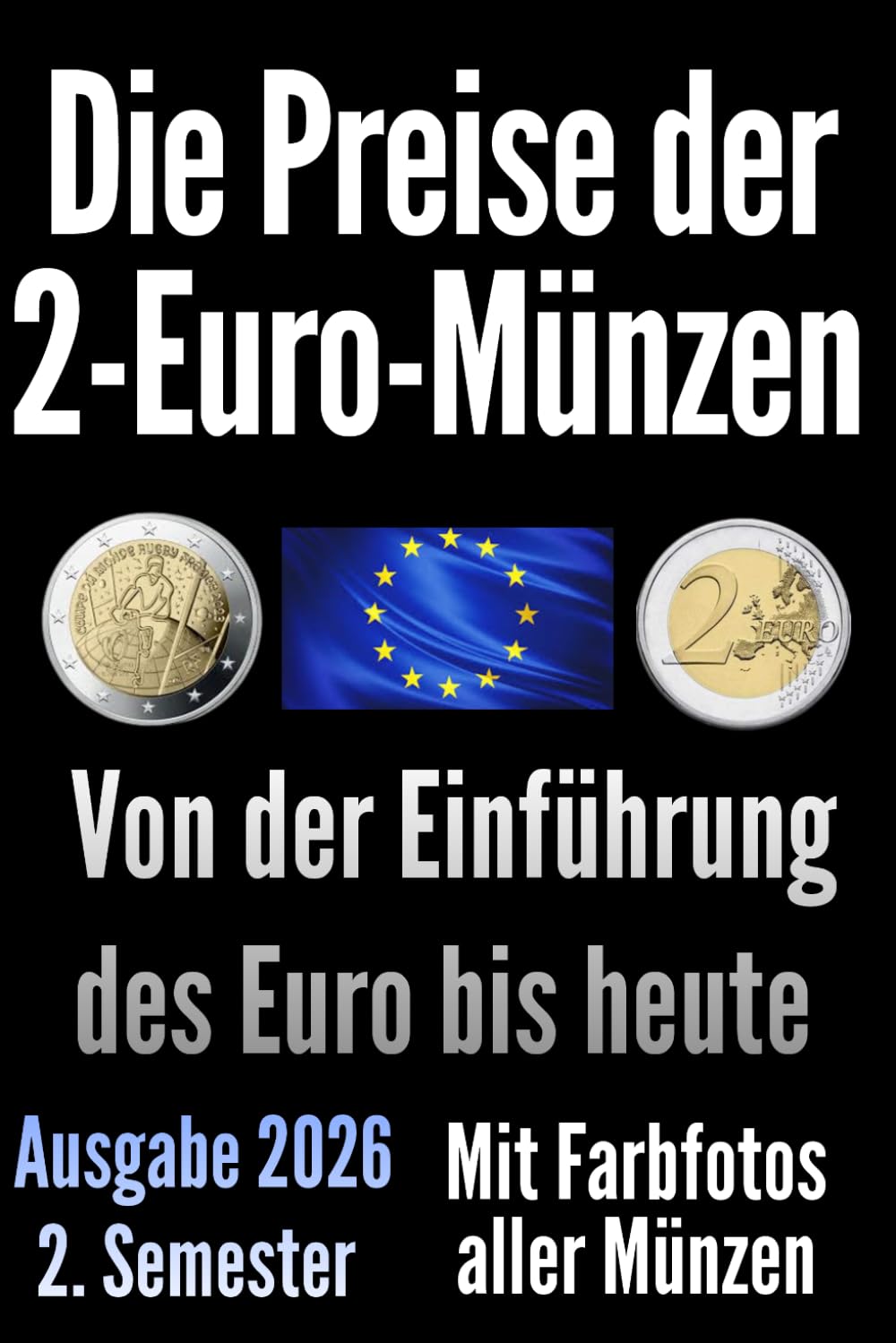 Die Preise der 2‑Euro‑Münzen: Der umfassende Münzkatalog 2026: Aktuelle Katalogwerte für alle zwei Euro-Münzen seit 1999 (German Edition) baixar livro de graça