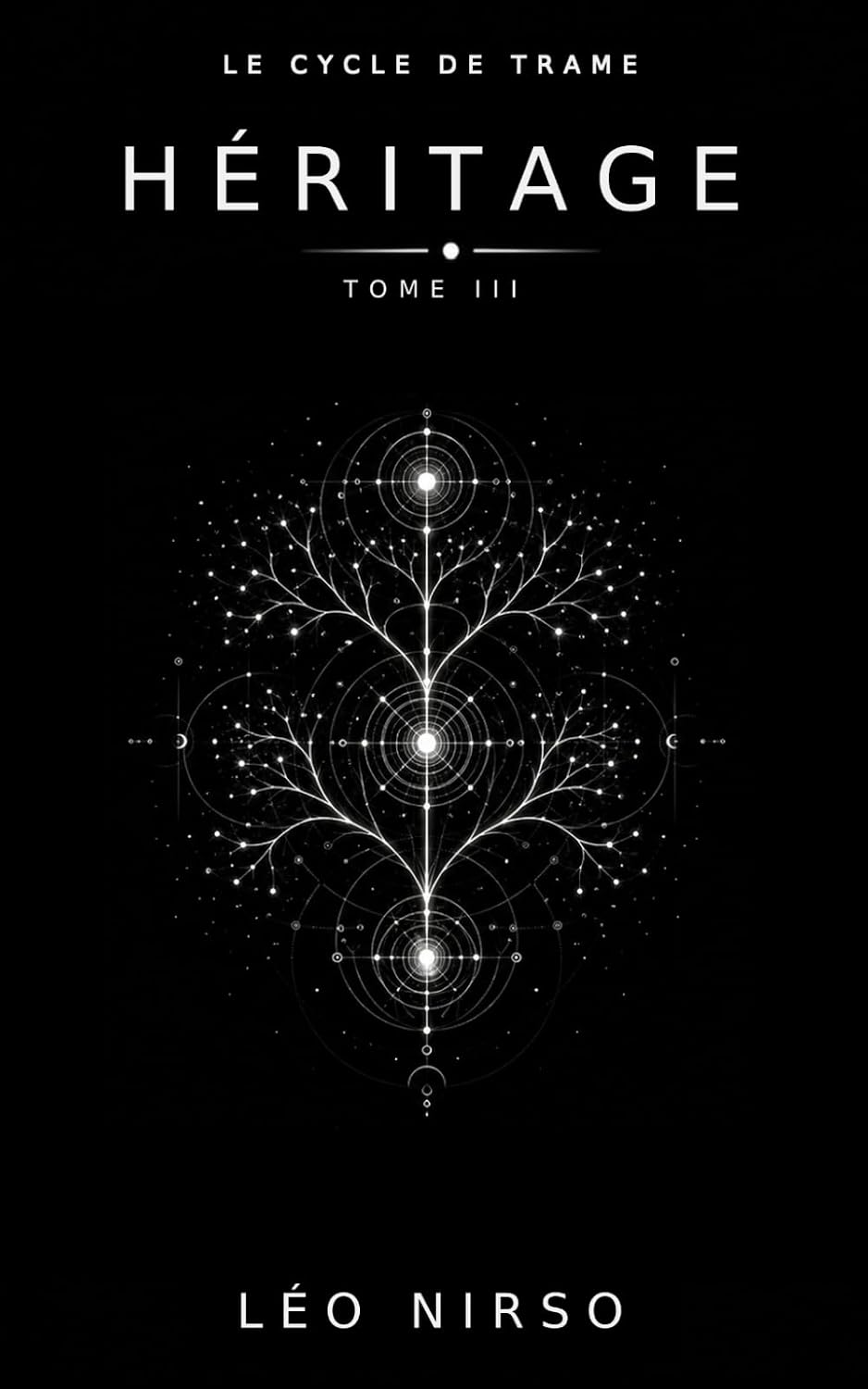 héritage (Le cycle de trame) (French Edition)