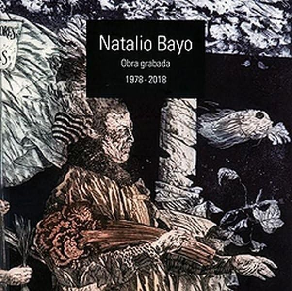 Natalio Bayo. Obra grabada 1978-2018 baixar o livro de graça