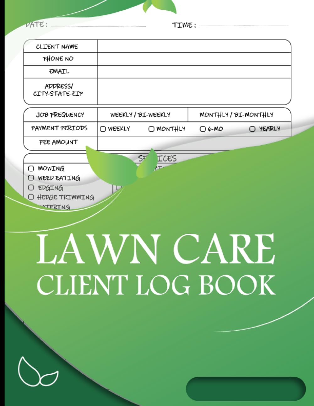 Lawn care client Log book: lawn mowing & Record Customer Information for Landscaping or Mowing Business: track and Keep Record Payment Info of your... a Table of Contents To Find Job Data Easi baixar livro de graça