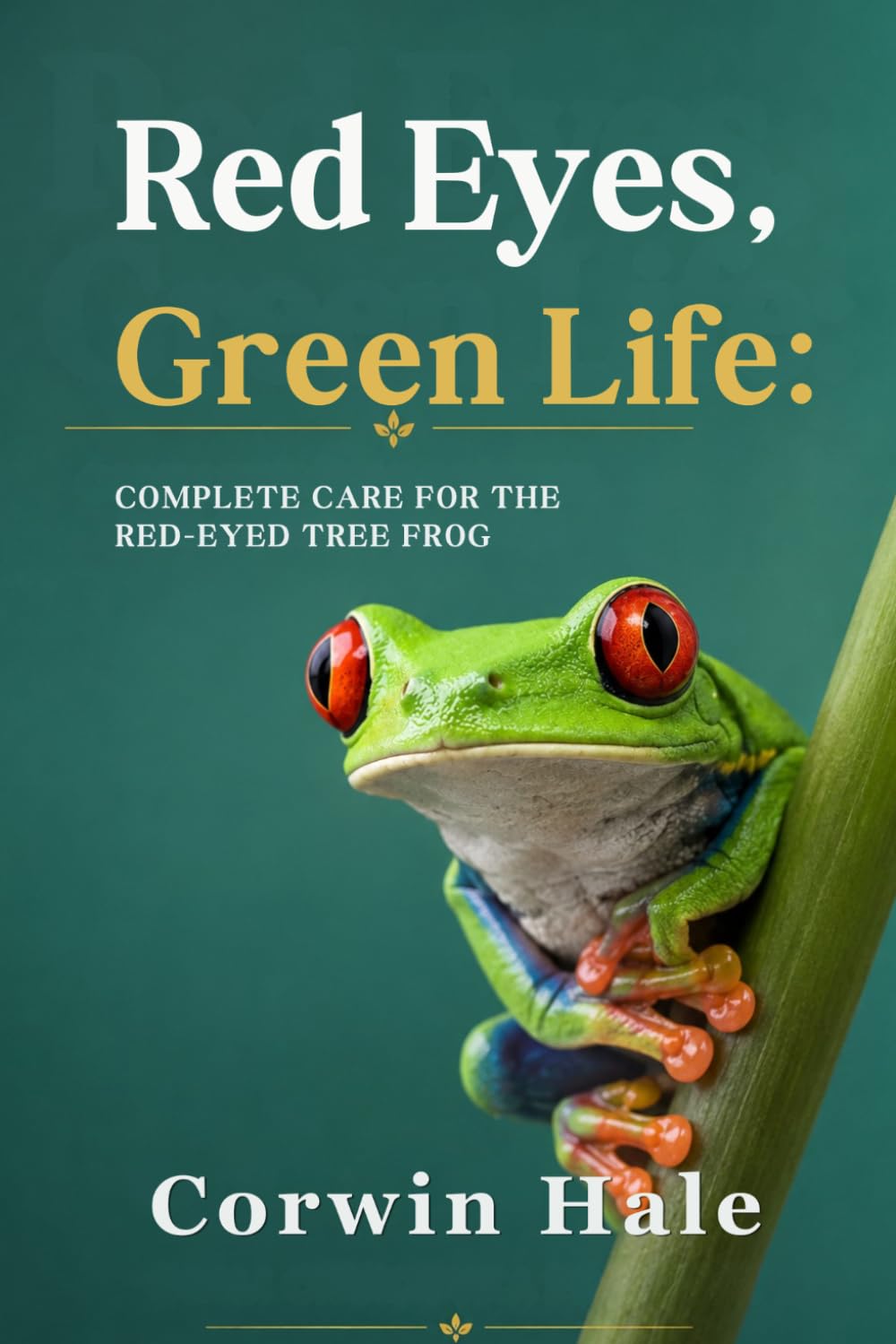 capítulo por capítulo baixar Red Eyes, Green Life: Complete Care for the Red-Eyed Tree Frog