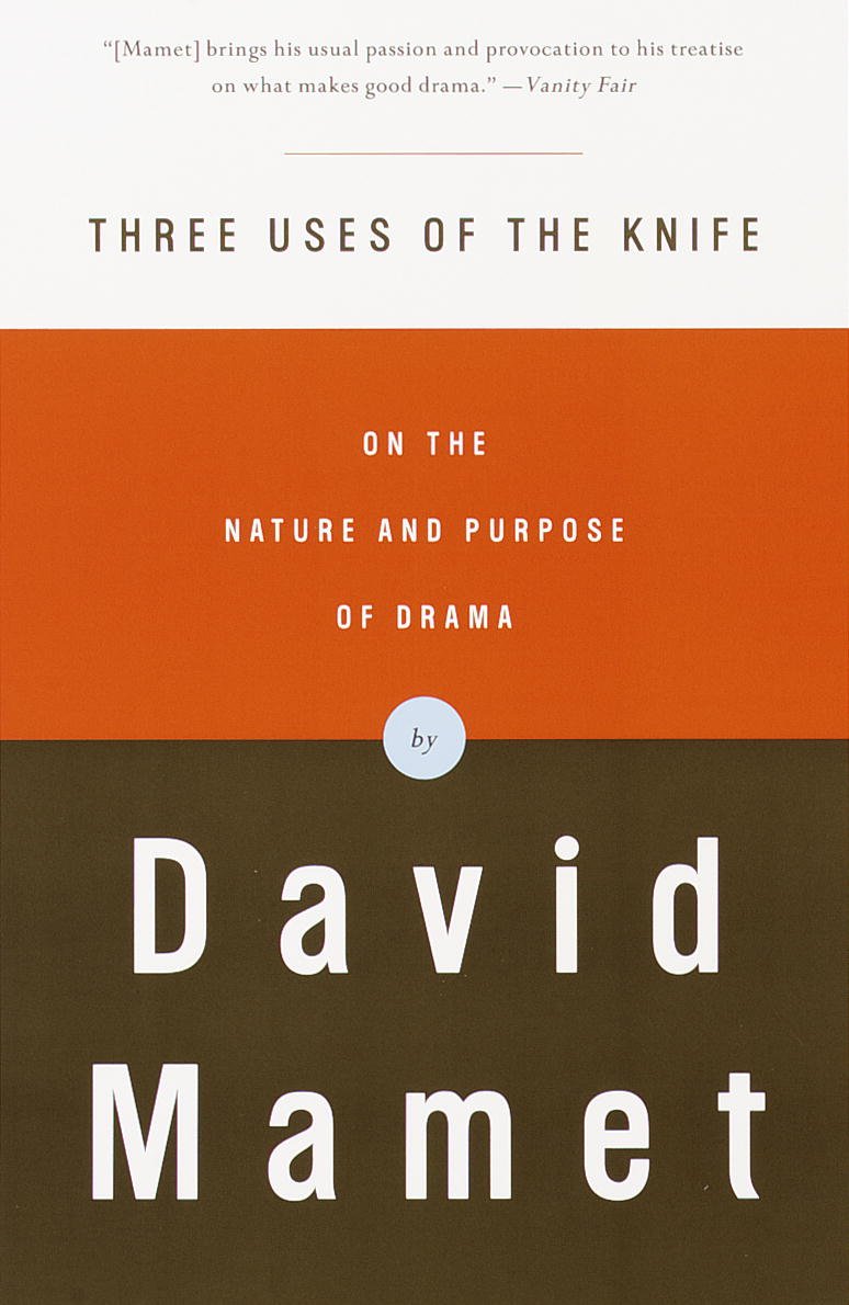 Three Uses of the Knife: On the Nature and Purpose of Drama (English Edition)