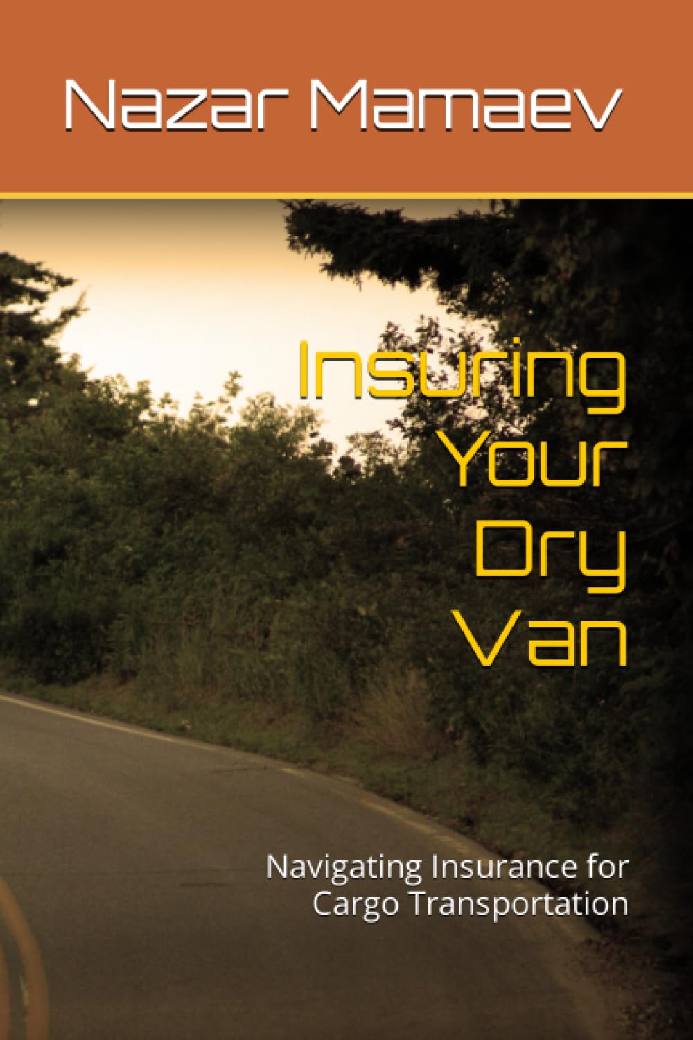 Insuring Your Dry Van: Navigating Insurance for Cargo Transportation (The InsureTruck Series) baixar o livro de graça