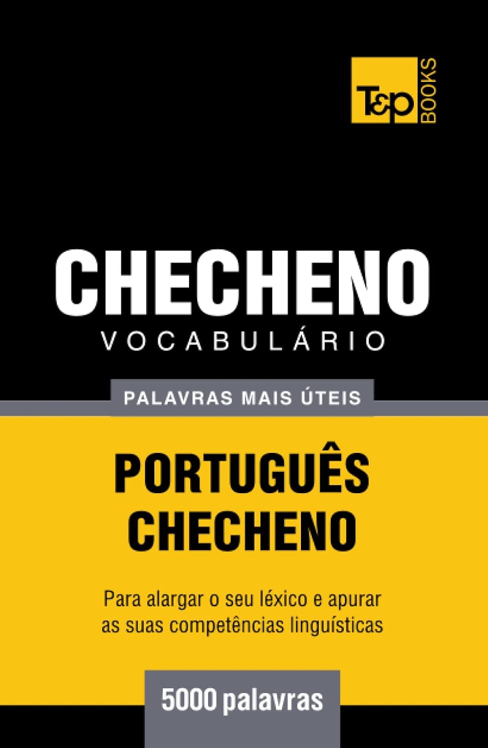 ler totalmente Vocabulário Português-Checheno - 5000 palavras mais úteis (European Portuguese Collection) (Portuguese Edition)