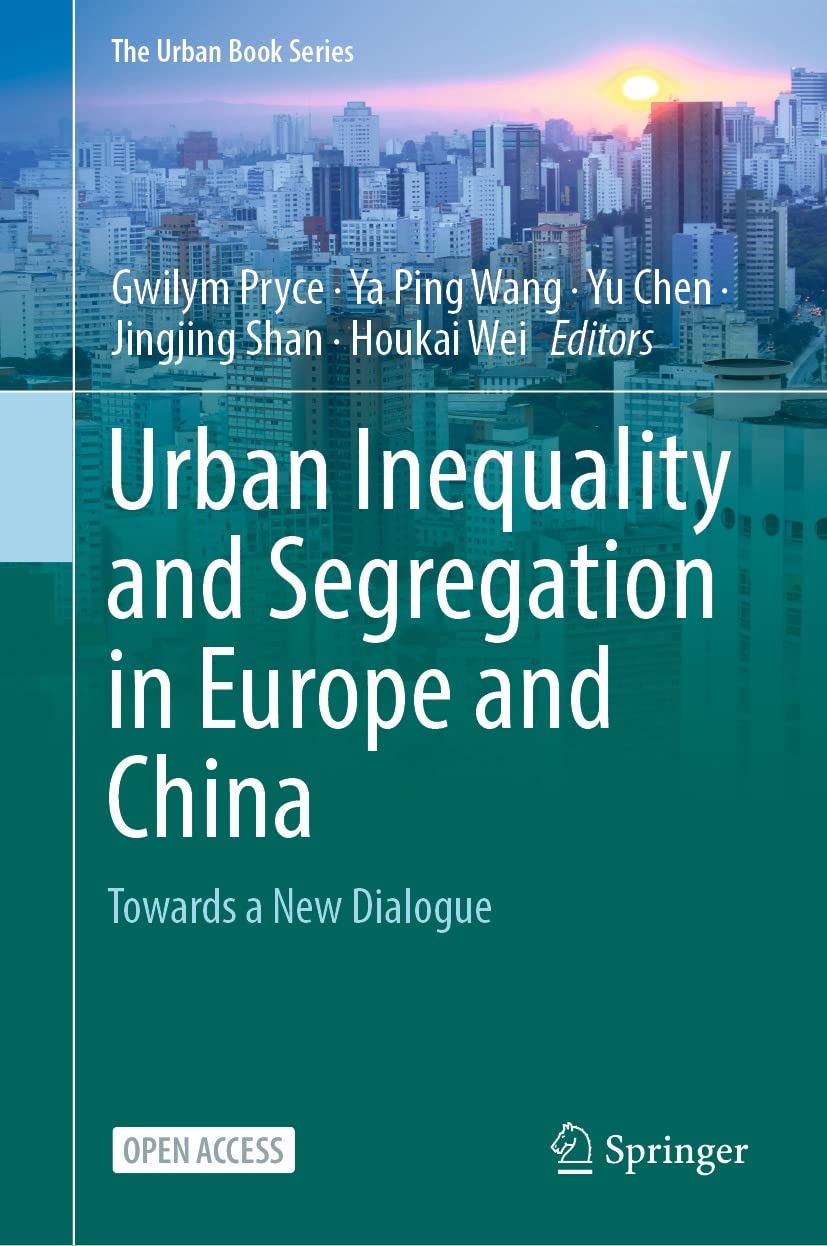 ler totalmente Urban Inequality and Segregation in Europe and China: Towards a New Dialogue (The Urban Book Series) (English Edition)