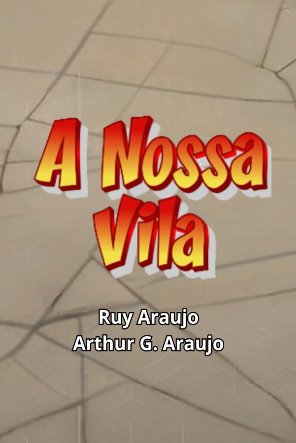 ler totalmente A Nossa Vila (Portuguese Edition)